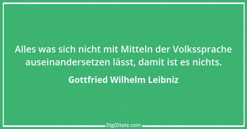 Zitat von Gottfried Wilhelm Leibniz 9