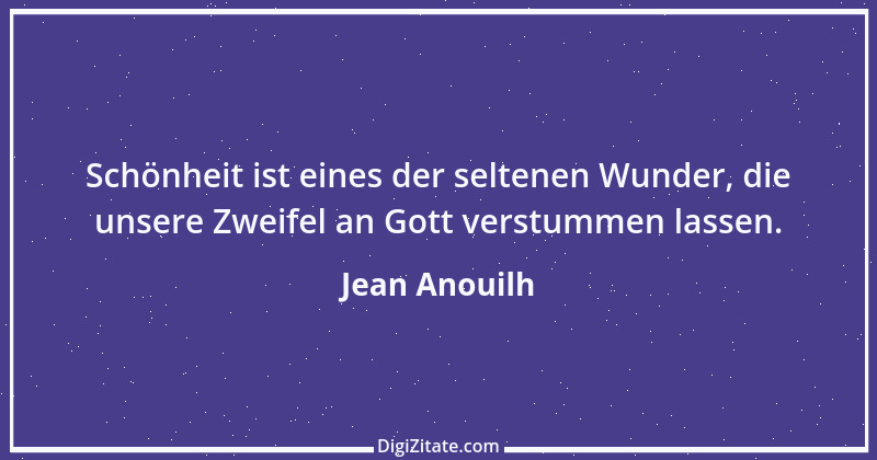 Zitat von Jean Anouilh 15