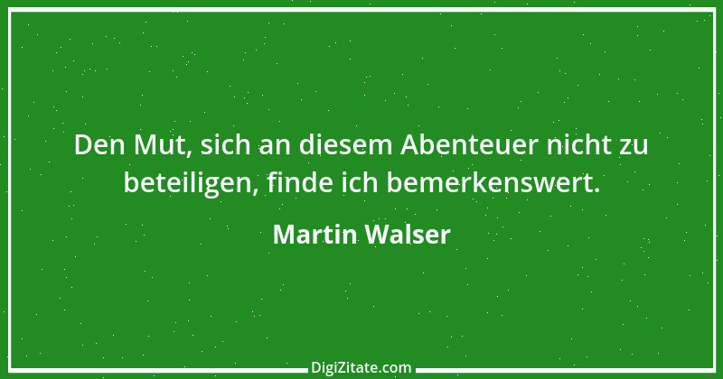 Zitat von Martin Walser 14