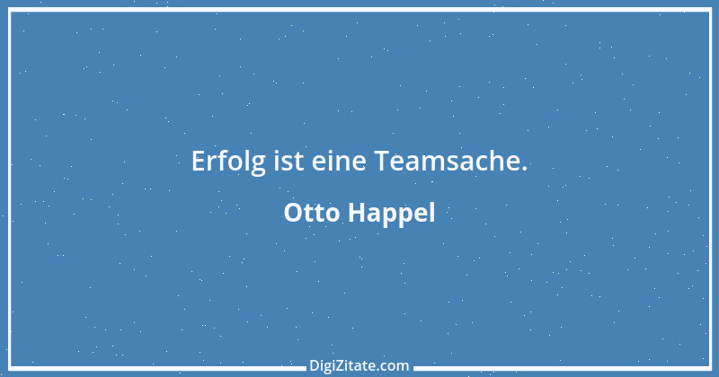 Zitat von Otto Happel 1