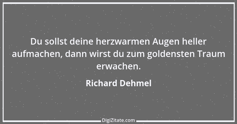 Zitat von Richard Dehmel 33