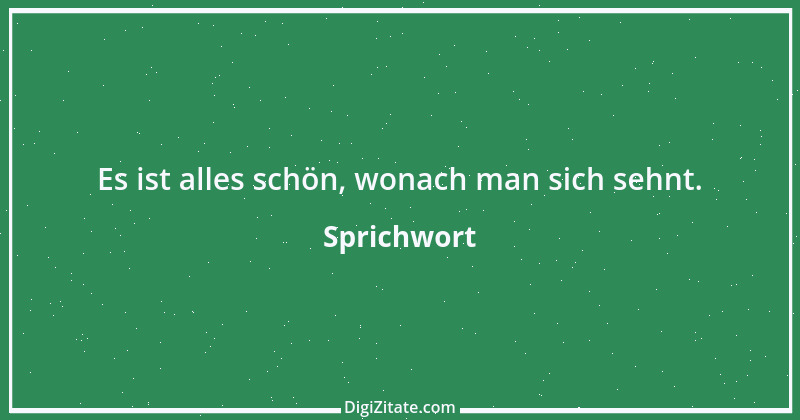 Zitat von Sprichwort 4991