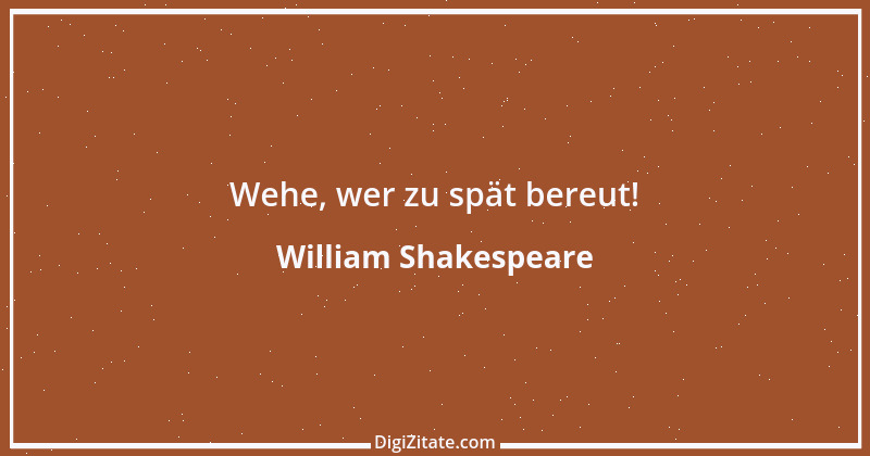 Zitat von William Shakespeare 585