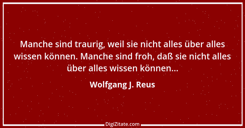 Zitat von Wolfgang J. Reus 839