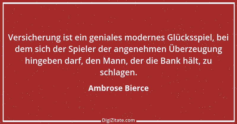 Zitat von Ambrose Bierce 230