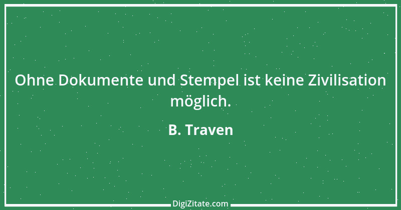 Zitat von B. Traven 97