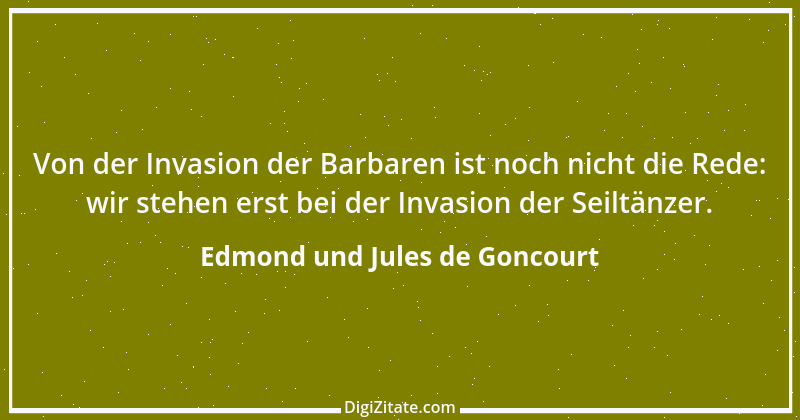 Zitat von Edmond und Jules de Goncourt 91