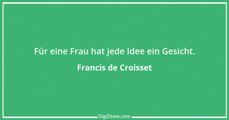 Zitat von Francis de Croisset 3