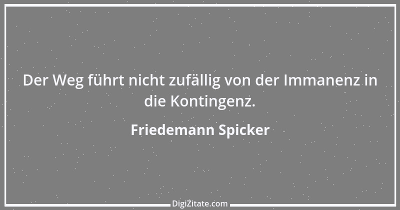 Zitat von Friedemann Spicker 7