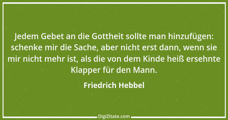 Zitat von Friedrich Hebbel 355