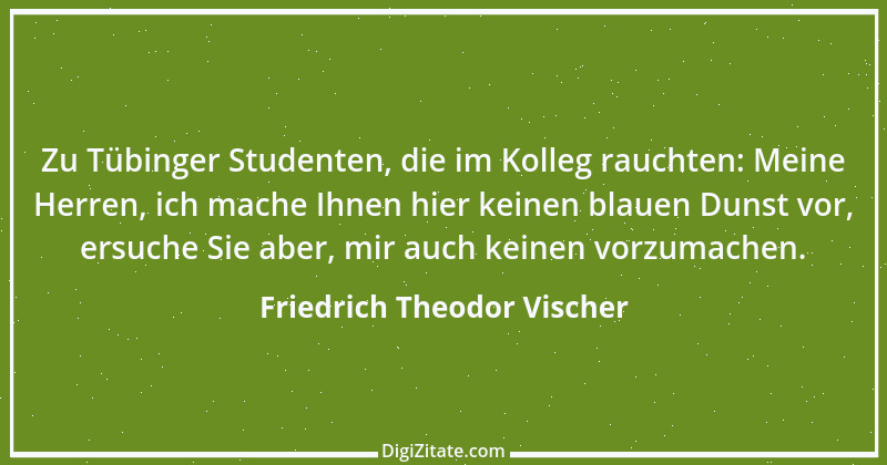 Zitat von Friedrich Theodor Vischer 131