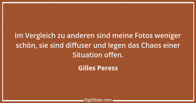 Zitat von Gilles Peress 6