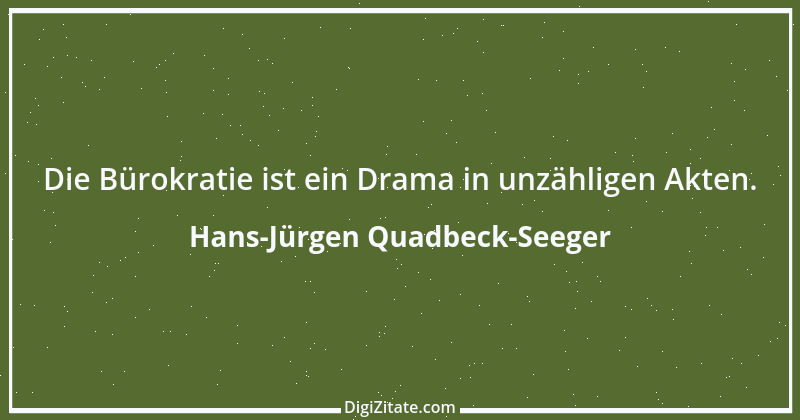 Zitat von Hans-Jürgen Quadbeck-Seeger 628