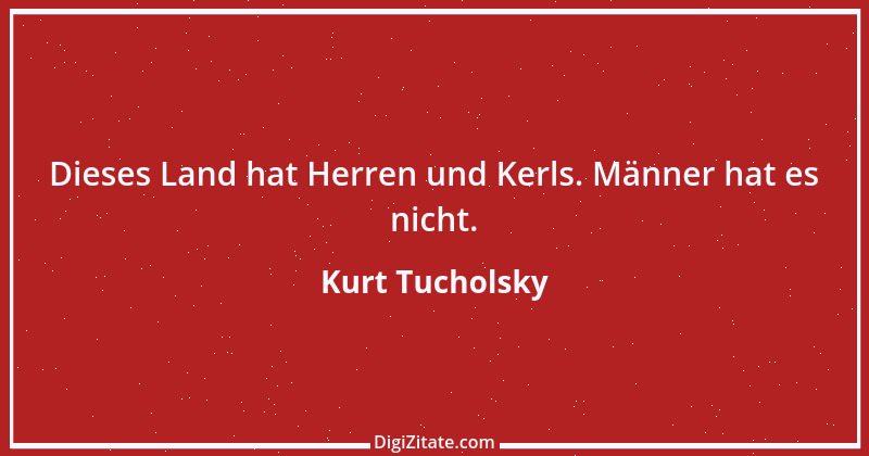 Zitat von Kurt Tucholsky 541