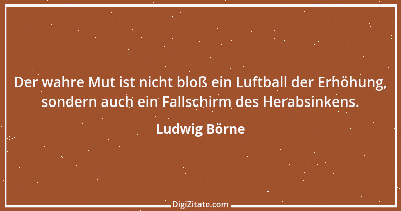 Zitat von Ludwig Börne 122