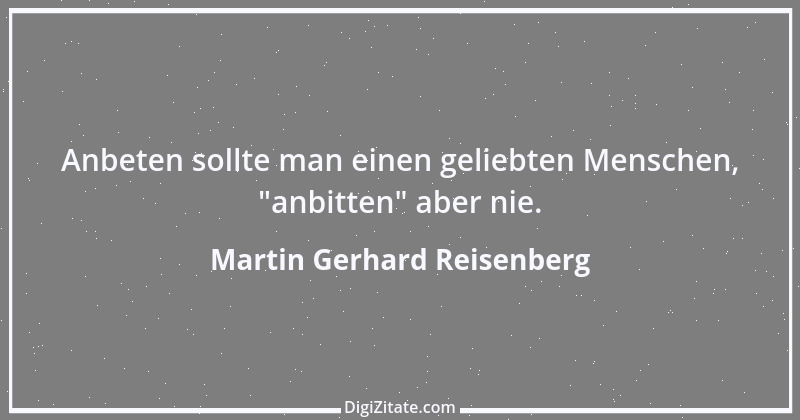 Zitat von Martin Gerhard Reisenberg 2315