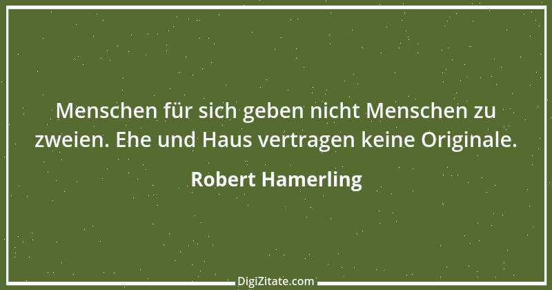 Zitat von Robert Hamerling 11