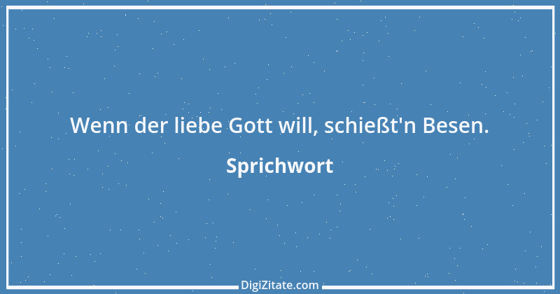 Zitat von Sprichwort 5992