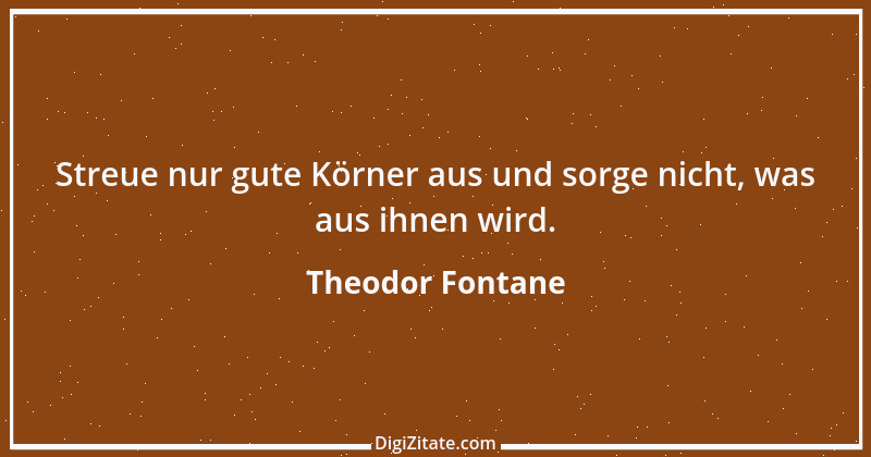 Zitat von Theodor Fontane 262