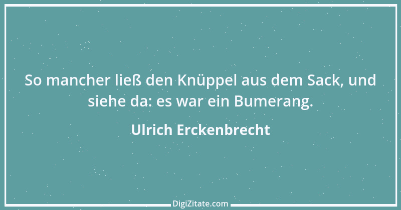 Zitat von Ulrich Erckenbrecht 503