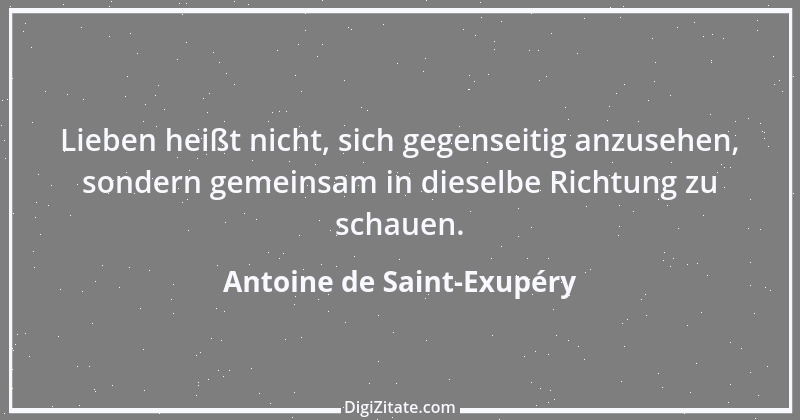 Zitat von Antoine de Saint-Exupéry 5