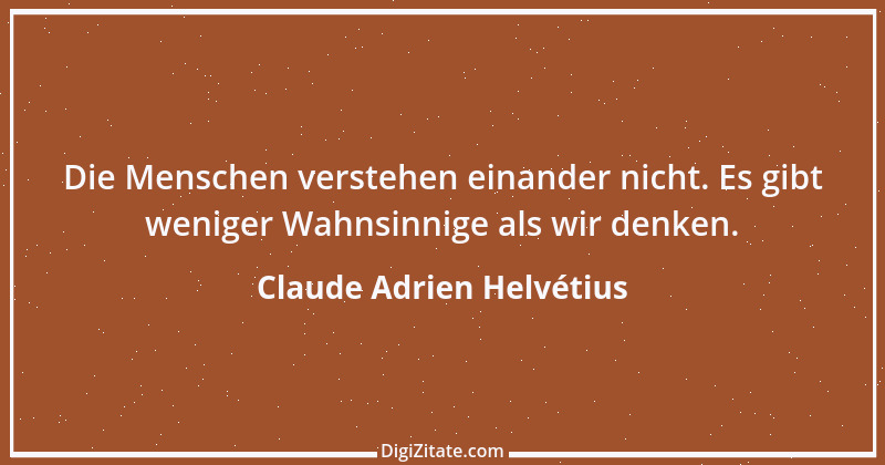 Zitat von Claude Adrien Helvétius 71