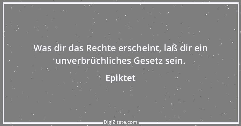 Zitat von Epiktet 108