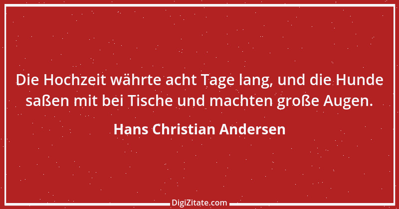 Zitat von Hans Christian Andersen 21