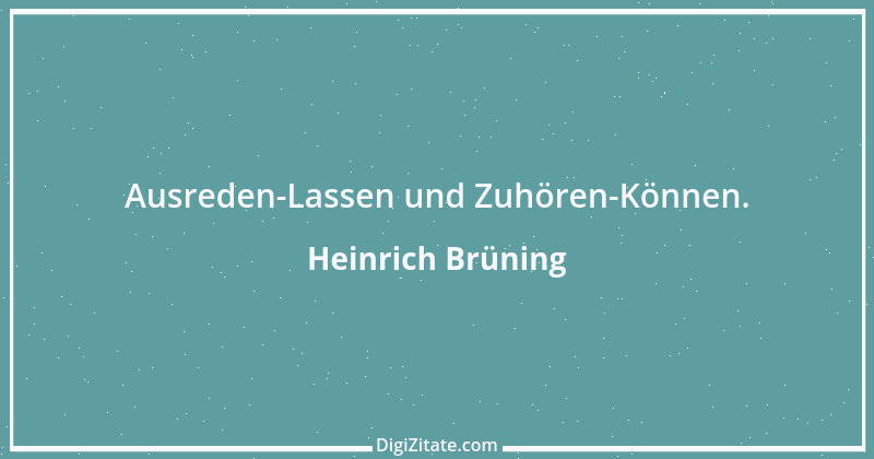 Zitat von Heinrich Brüning 1