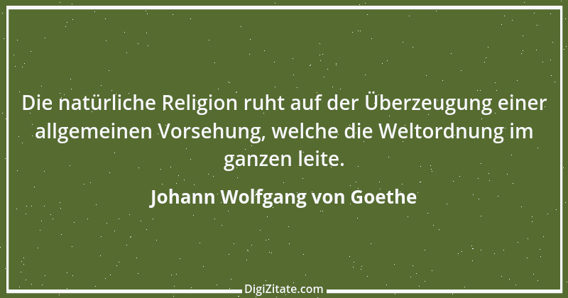 Zitat von Johann Wolfgang von Goethe 1