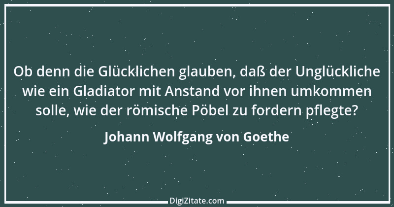 Zitat von Johann Wolfgang von Goethe 1001