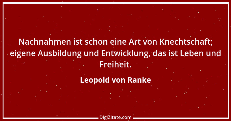 Zitat von Leopold von Ranke 45