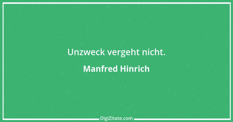 Zitat von Manfred Hinrich 1175