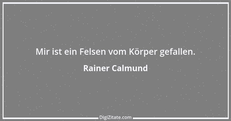 Zitat von Rainer Calmund 2