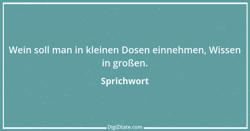 Zitat von Sprichwort 9993