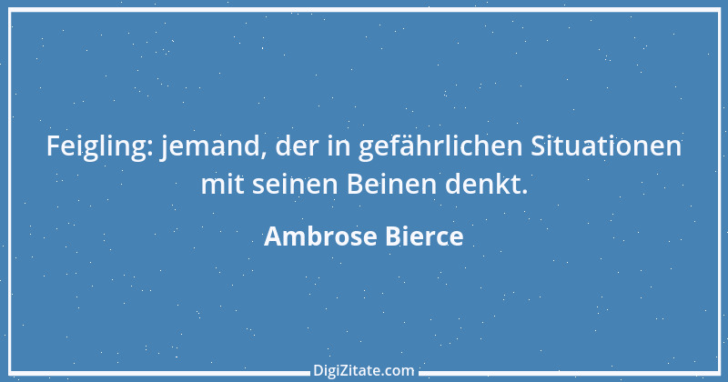 Zitat von Ambrose Bierce 232