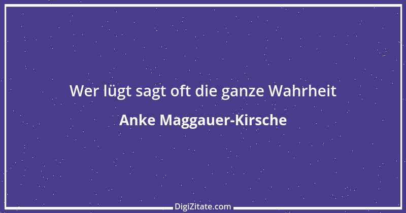 Zitat von Anke Maggauer-Kirsche 299