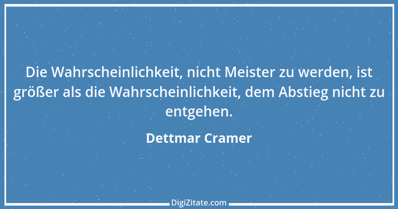 Zitat von Dettmar Cramer 5