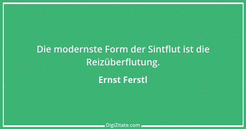 Zitat von Ernst Ferstl 443