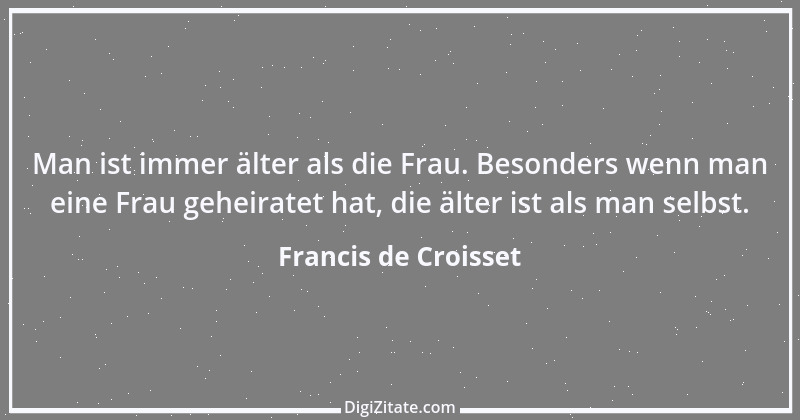 Zitat von Francis de Croisset 5