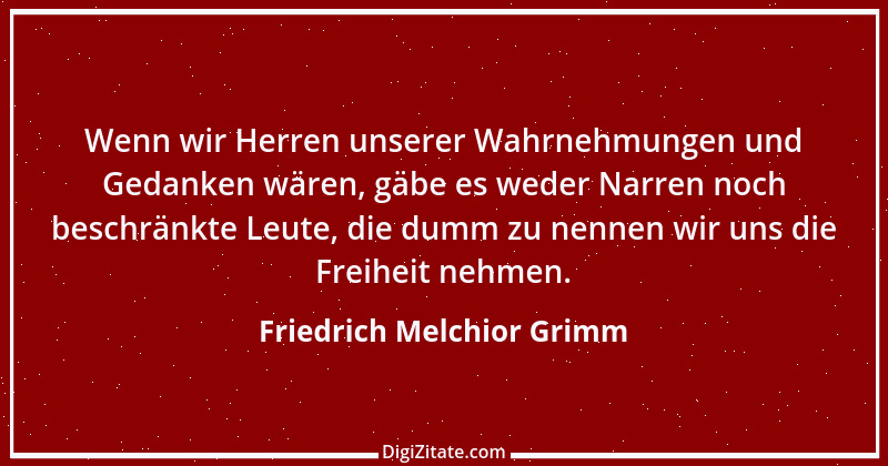 Zitat von Friedrich Melchior Grimm 42