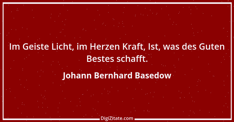 Zitat von Johann Bernhard Basedow 21