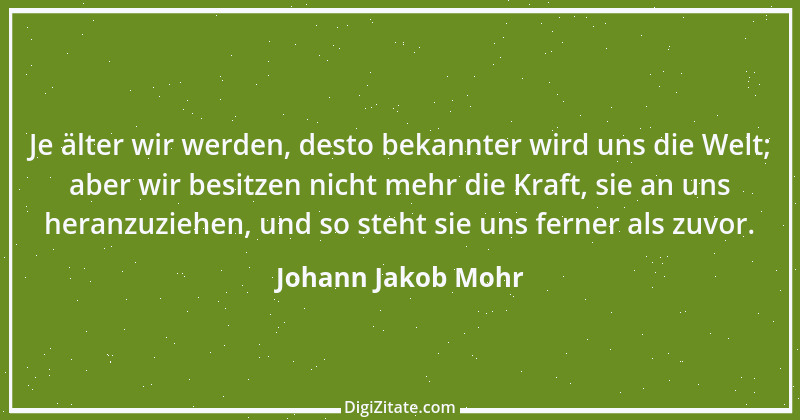 Zitat von Johann Jakob Mohr 36