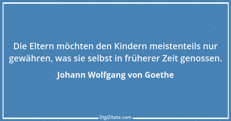 Zitat von Johann Wolfgang von Goethe 2002