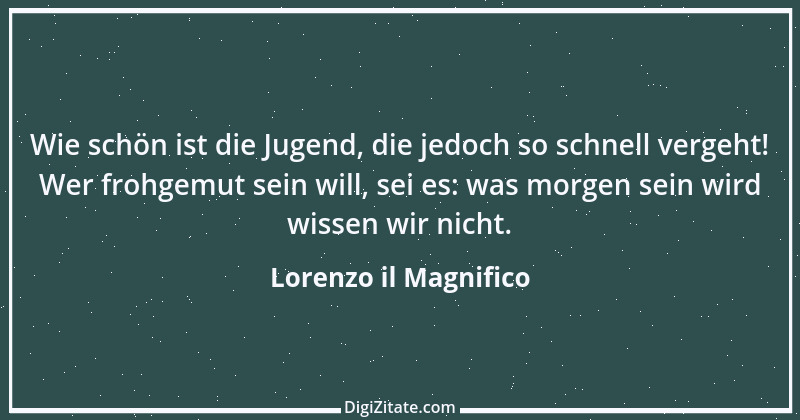 Zitat von Lorenzo il Magnifico 4