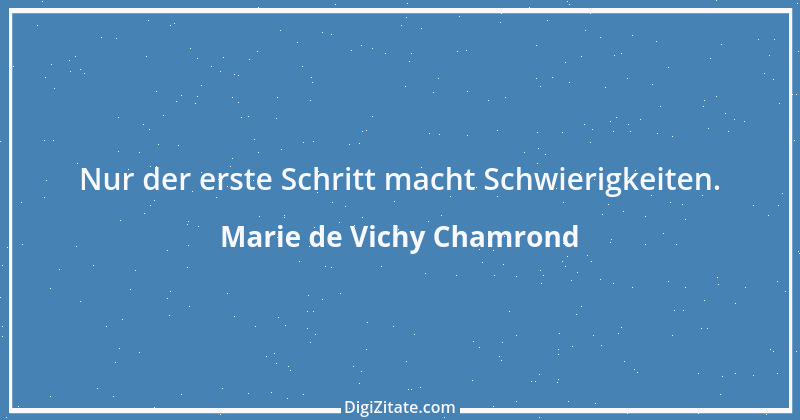 Zitat von Marie de Vichy Chamrond 7