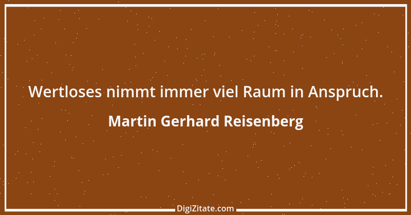 Zitat von Martin Gerhard Reisenberg 2317