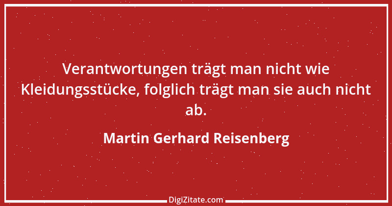 Zitat von Martin Gerhard Reisenberg 317