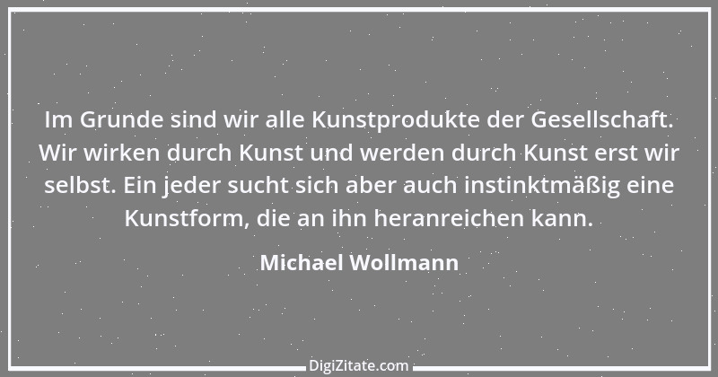 Zitat von Michael Wollmann 42