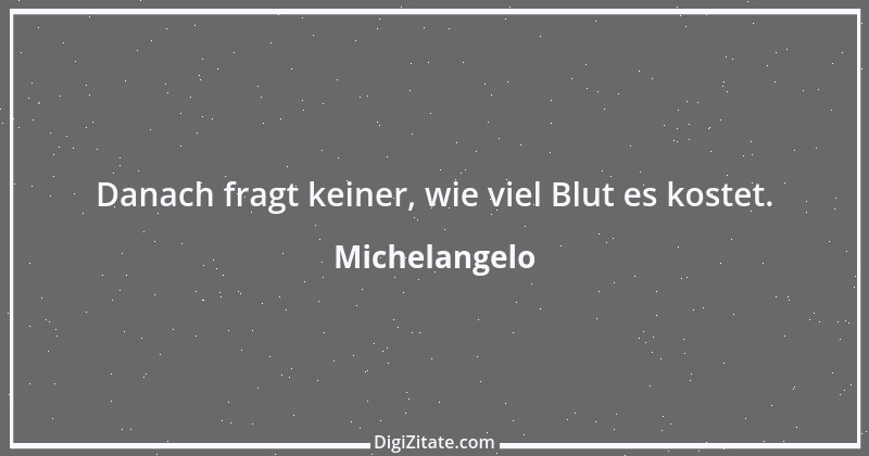 Zitat von Michelangelo 31